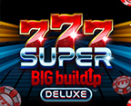 777 Super Big Buildup Deluxe™